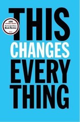This Changes Everything: Capitalism vs. the Climate by Klein, Naomi