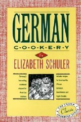 German Cookery: The Crown Classic Cookbook Series – Hardcover – GOOD