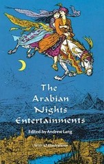 The Arabian Nights Entertainments by Lang, Andrew