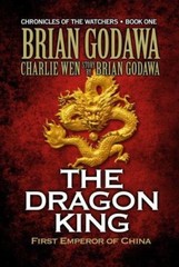 The Dragon King: First Emperor of China (Chronicles of the Watchers) paperback