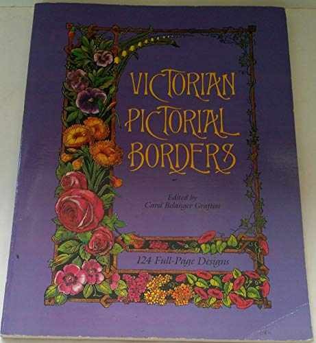 Victorian Pictorial Borders: – Paperback, by Grafton Carol Belanger – Very Good