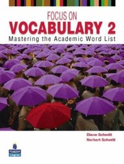FOCUS ON VOCABULARY 2 2/E STUDENT BOOK 137617 2nd Edition Diane Schmitt
