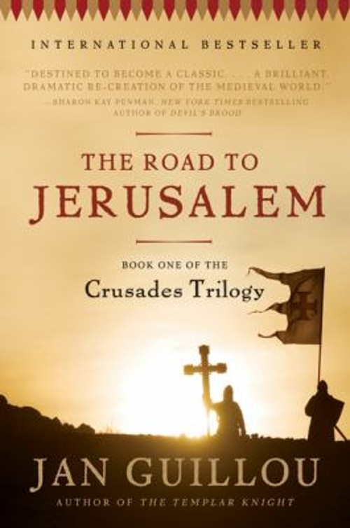 The Road to Jerusalem : Book One of the Crusades Trilogy Paperbac