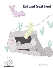 Share the Story: Eel and Seal Feel by Sonya Writes (English) Paperback Book