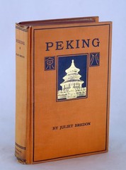 Juliet Bredon 1922 Peking Historical & Intimate Description of Its Chief Places