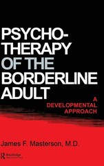 Psychotherapy Of The Borderline Adult: A Developmental Approach – hardcover …