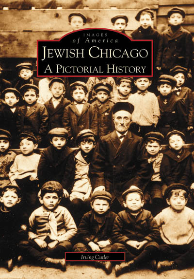 Jewish Chicago, Illinois, Images of America, Paperback