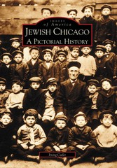 Jewish Chicago, Illinois, Images of America, Paperback