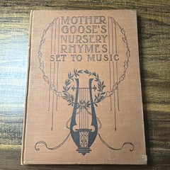 Mother Goose’s Nursery Rhymes Set to Music J. W. Elliott HC