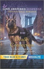 Deadly Connection (True Blue K-9 Unit: Brooklyn, 3) by Worth, Lenora, Good Book