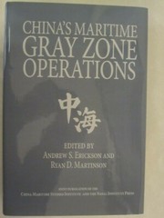 China’s Maritime Gray Zone Operations (Studies in Chinese Maritime Development)