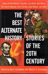 The Best Alternative History of the 20th Century by Turtledove, Harry ; Greenber