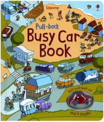 Pull-Back Busy Car Book [With Pull-Back Car] by Watt, Fiona