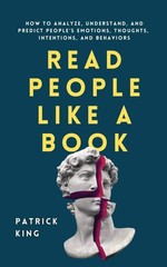 Read People Like a Book by Patrick King Trade Paperback Brand New