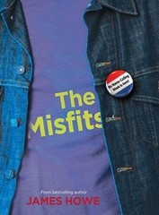 The Misfits – Hardcover By Howe, James – VERY GOOD