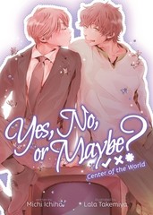 Yes, No, or Maybe? (Light Novel 2) – Center of the World, Ichiho, Michi, Excelle