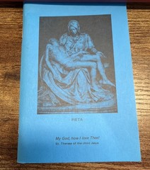 Pieta Prayer Booklet: My God How I Love Thee! by MLOR