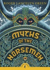 Myths of the Norsemen by Green, Roger Lancelyn