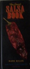 The Great Salsa Book – Hardcover By Mark Miller – GOOD