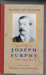 AUSTRALIANA ,LETTERS OF JOSEPH FURPHY ( TOM COLLINS ) , BUSHMAN & BOOKWORM 1995