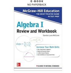 McGraw-Hill Education Algebra I Review and Workbook, Sandra Luna McCune 2019