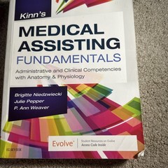 Kinn’s Medical Assisting Fundamentals : Administrative and Clinical Competencies