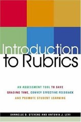 Introduction to Rubrics: An Assessment Tool to Save Grading Time, Convey Effect