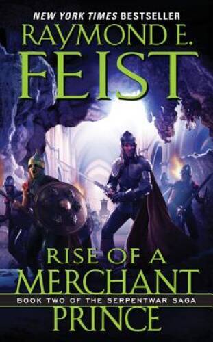 Rise of a Merchant Prince: Book Two of the Serpentwar Saga – VERY GOOD