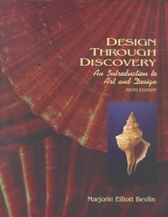 Design Through Discovery: An Introduction to Art and Design, 6th Edition