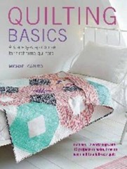 Quilting Basics: A step-by-step course for first-time quilters – GOOD