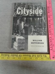 Cityside William Heffernan William Heffernan ex library hardcover dust jacket