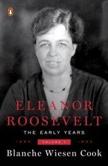 Eleanor Roosevelt, Vol. 1: 1884-1- 9780140094602, paperback, Blanche Wiesen Cook