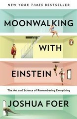 Moonwalking with Einstein: The Art and Science of Rememberin – VERY GOOD