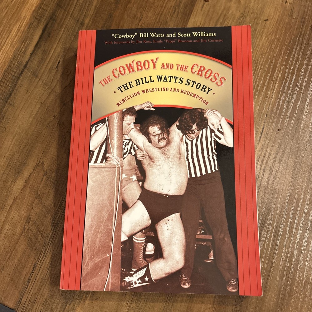 SIGNED The Cowboy and the Cross The Bill Watts Story Paperback Book ECW Press