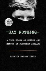 Say Nothing: A True Story of Murder and Memory in Northern Ireland – GOOD