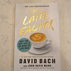 David Bach & John David Mann The Latte Factor Hardcover 2019