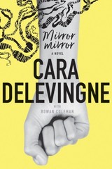 Mirror, Mirror : A Novel Hardcover Cara Delevingne