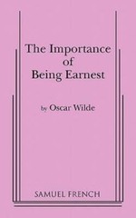 The Importance of Being Earnest: A Play in Three Acts (Actor’s Edition) – GOOD