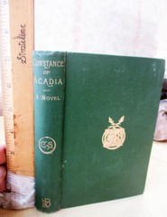 CONSTANCE Of ACADIA;A NOVEL,1886,Anonymous,(Edward Tenny),1st Edition