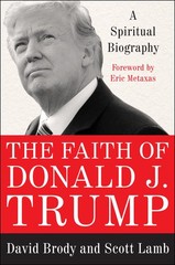 The Faith of Donald J. Trump: A Spiritual Biography – hardcover Brody, David…