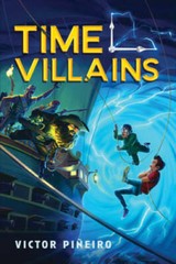 Time Villains (Time Villains, 1) – Paperback By Pieiro, Victor – GOOD