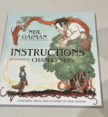 “Instructions” By Neil Gaiman Hardcover 1st Edition, Illus:Charles Bess