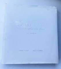 Eleven Madison Park : The Cookbook by Daniel Humm and Will Guidara (2011,…