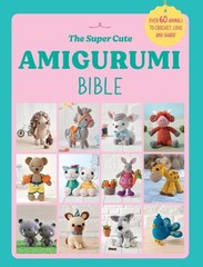 Super Cute Amigurumi Bible, Paperback by Ebury Press (COR), Like New Used, Fr…