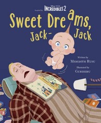 Incredibles 2: Sweet Dreams, Jack-Jack – Hardcover By Rusu, Meredith – VERY GOOD