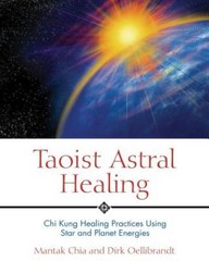 Taoist Astral Healing: Chi Kung Healing Practices Using Star and Planet E – GOOD