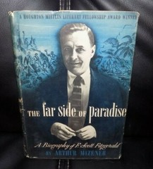 1951 F. SCOTT FITZGERALD Biography – The Far Side of Paradise by Arthur Mizener