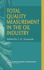 Total Quality Measurement in the Oil Industry
