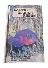 EXOTIC MARINE FISHES – Lavishly illustrated with 100’s of color photos