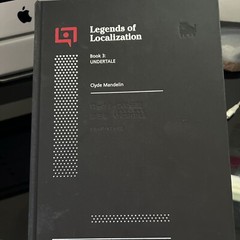 Legends of Localization Book 3 : Undertale, Clyde Mandelin, New Other Book